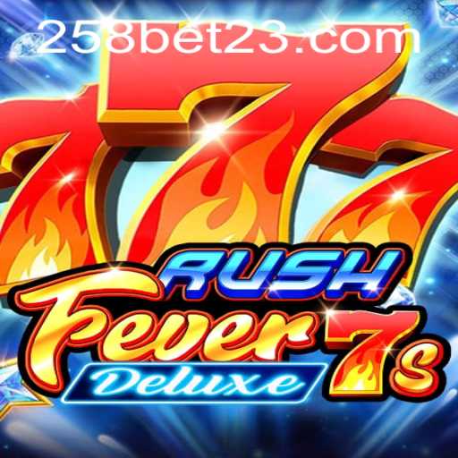 Explorando o Mundo Empolgante de RushFever7sDeluxe e a Emoção das Apostas no 258bet