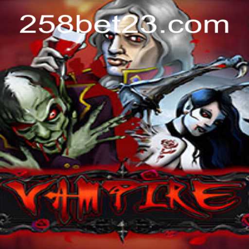 Descubra 'Vampire': O Acirrado Jogo de Estratégia com 258bet